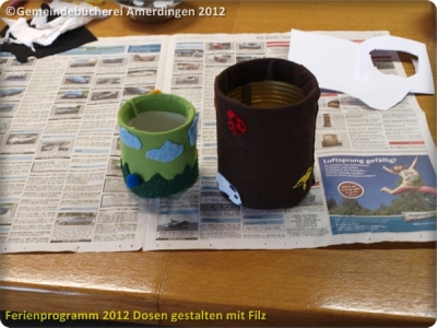 Ferienprogramm 2012 Dosen gestalten mit Filz_36